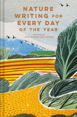 Nature Writing for Every Day of the Year - Jane Mcmorland Hunter