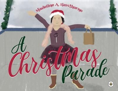 A Christmas Parade - Madeline A. Hawthorne