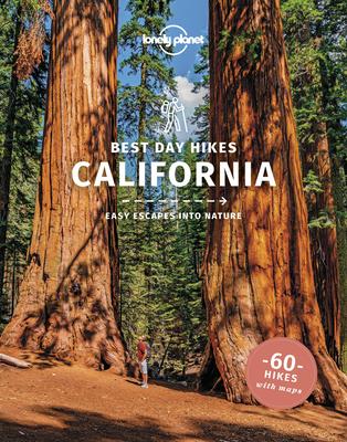 Lonely Planet Best Day Hikes California 1 - Amy C. Balfour