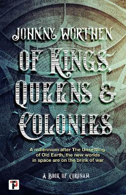 Of Kings, Queens and Colonies - Johnny Worthen