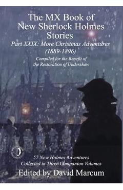 Coperta cărții 'The MX Book of New Sherlock Holmes Stories Part XXIX: More Christmas Adventures (1889-1896) - David Marcum'