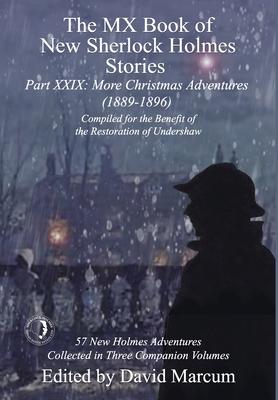 The MX Book of New Sherlock Holmes Stories Part XXIX: More Christmas Adventures (1889-1896) - David Marcum
