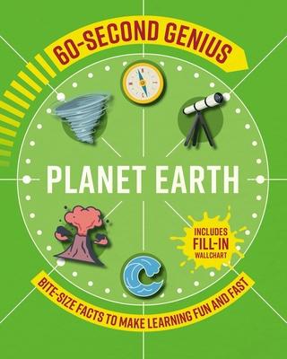 60 Second Genius: Planet Earth: Bite-Size Facts to Make Learning Fun and Fast - Mortimer Children's