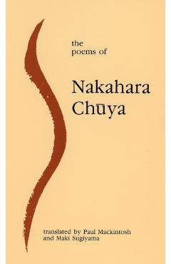 The Poems of Nakahara Chuya - Nakahara Chuya