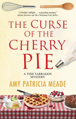 The Curse of the Cherry Pie - Amy Patricia Meade