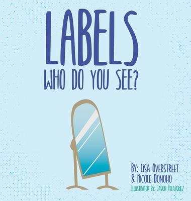 Labels: Who Do You See? - Lisa Overstreet