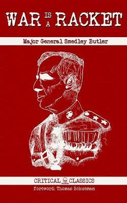 War is a Racket - Smedley Butler