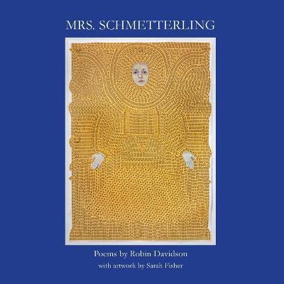 Mrs. Schmetterling - Robin Davidson