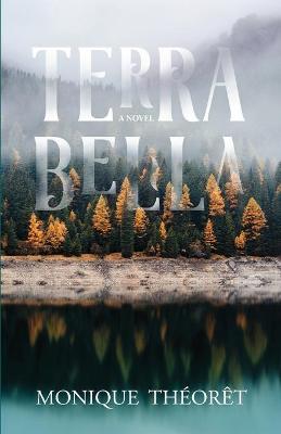 Terra Bella - Monique Th�or�t