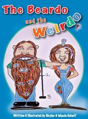 The Beardo and the Weirdo - Skylar And Mazie Schaff