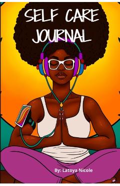 Calm as Ever: Black Women Self Care Journal (90 Days) of Gratitude and Self Love - Latoya Nicole