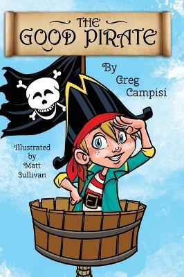 The Good Pirate - Greg Campisi
