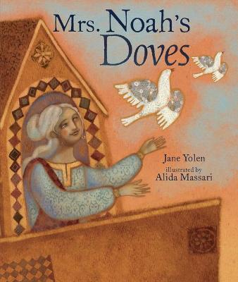 Mrs. Noah's Doves - Jane Yolen