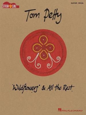 Tom Petty - Wildflowers & All the Rest - Tom Petty