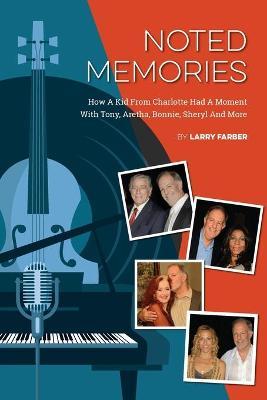 Noted Memories - Larry Farber