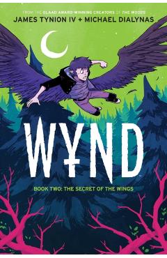 Wynd Book Two, 2: The Secret of the Wings - James Tynion Iv
