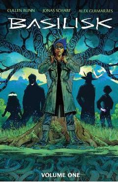 Coperta cărții 'Basilisk, 1 - Cullen Bunn'