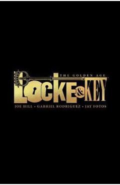Poza produsului Locke & Key: The Golden Age - Joe Hill