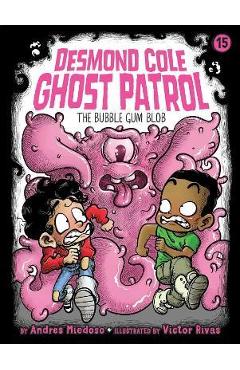 Coperta cărții 'The Bubble Gum Blob, 15 - Andres Miedoso'