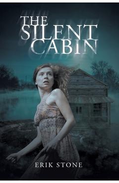 Coperta cărții 'The Silent Cabin - Erik Stone'