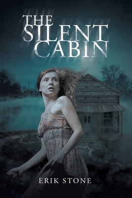 Coperta cărții 'The Silent Cabin - Erik Stone'