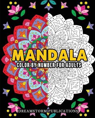 Mandala Color by Number for Adults - Dreamstorm Publications