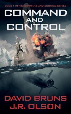 Command and Control - J. R. Olson
