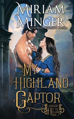 My Highland Captor - Miriam Minger