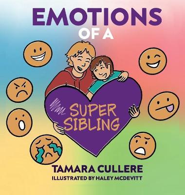 Emotions of a Super Sibling - Tamara Cullere