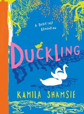 Duckling - Kamila Shamsie