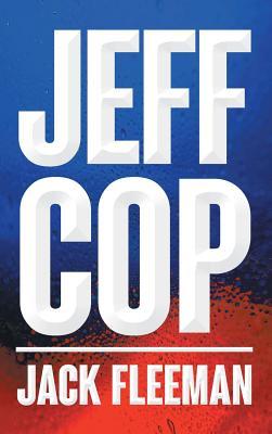 Jeff Cop - Jack Fleeman