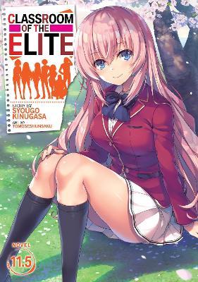 Classroom of the Elite (Light Novel) Vol. 11.5 - Syougo Kinugasa