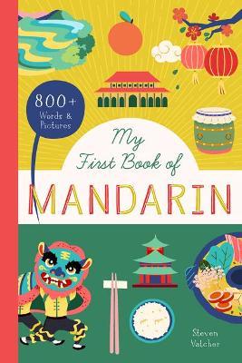 My First Book of Mandarin: With 400 Words and Pictures! - Bushel & Peck Books
