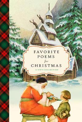 Favorite Poems for Christmas: A Child's Collection - Bushel & Peck Books
