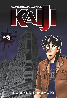 Gambling Apocalypse: Kaiji, Volume 3 - Nobuyuki Fukumoto
