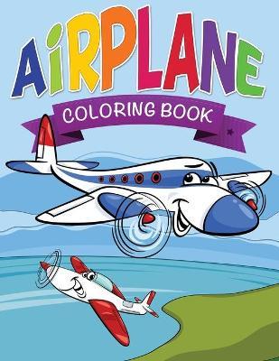 Airplane Coloring Book for Kids - Speedy Publishing Llc