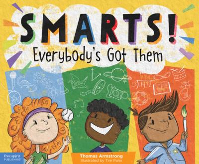 Smarts! Everybody's Got Them - Thomas Armstrong Ph. D.