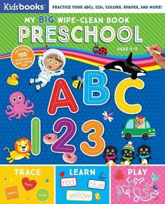 My Big Wipe-Clean Book: Preschool ABC 123 - Kidsbooks