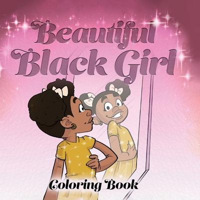 Beautiful Black Girl Coloring Book - Keshia Johnson
