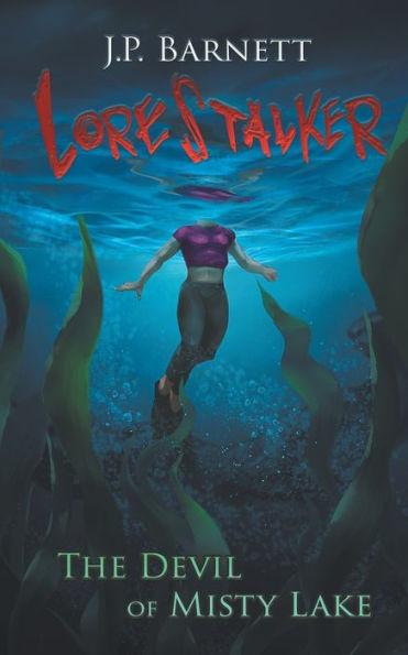 The Devil of Misty Lake: A Creature Feature Horror Suspense - J. P. Barnett