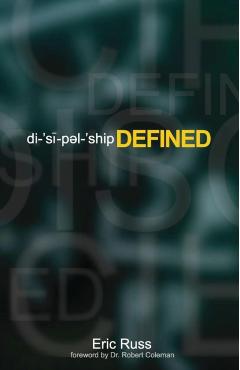 Discipleship Defined - Eric Russ