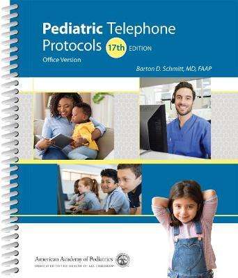 Pediatric Telephone Protocols: Office Version - Barton D. Schmitt