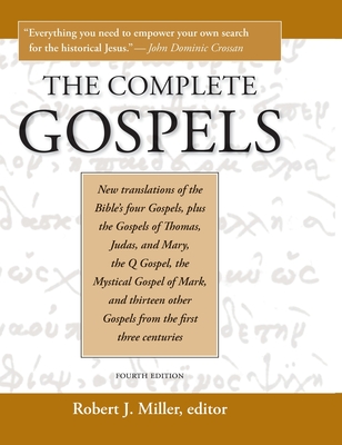 Complete Gospels, 4th Edition (Revised) - Robert J. Miller
