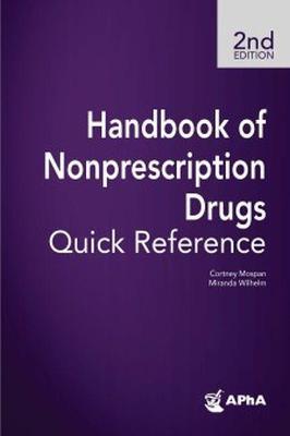 Handbook of Nonprescription Drugs Quick Reference - Cortney Mospan
