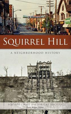 Squirrel Hill: A Neighborhood History - Squirrel Hill Historical Society