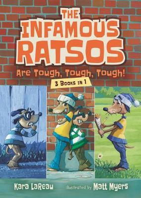 The Infamous Ratsos Are Tough, Tough, Tough! Three Books in One - Kara Lareau