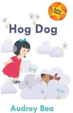 Coperta cărții 'Hog Dog - Audrey Bea'