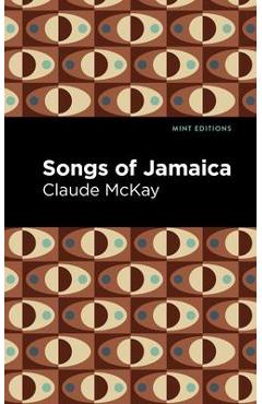 Poza produsului Songs of Jamaica - Claude Mckay