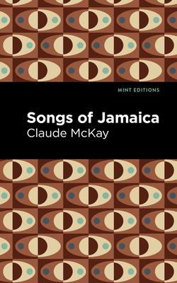 Songs of Jamaica - Claude Mckay