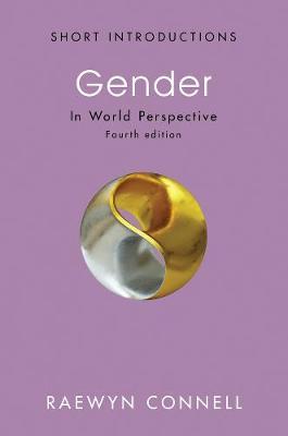 Gender: In World Perspective - Raewyn Connell